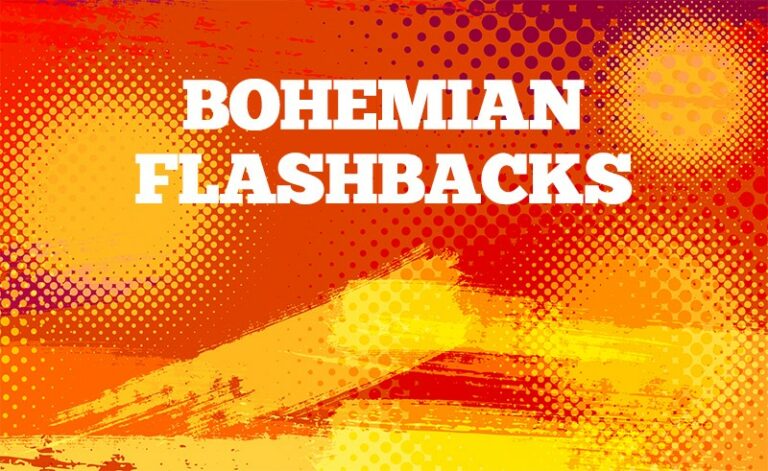Bohemian Flashbacks